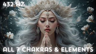 7 Chakra Energy Cleansing amp Healing  Full Body Aura Detox Chakra Balancing amp Elemental Healing [upl. by O'Toole]