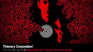 Thievery Corporation  Warning Shots Official Audio [upl. by Mercier]