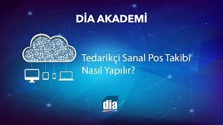 DİA Akademi  Tedarikçi Sanal Pos Takibi Nasıl Yapılır [upl. by Sirrap540]