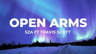 SZA  Open Arms  Lyrics [upl. by Parcel783]