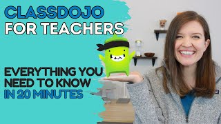 ClassDojo for Teachers Everything You Need to Know in 20 Minutes  Tech Tips for Teachers [upl. by Salta]