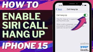 How to Enable Siri Call Hang Up on iPhone 15 [upl. by Ecnav]