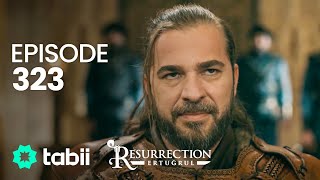 Resurrection Ertuğrul  Episode 323 [upl. by Idahs113]