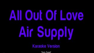 All Out Of Love Air Supply  karaoke version [upl. by Suoicul]