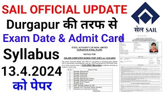 SAIL Latest Update Durgapur Steel Plant Admit Card And Exam Date [upl. by Ynnelg632]