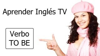 Aprender Inglés  Verbo TO BE [upl. by Nabla561]