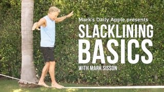 Slacklining Basics with Mark Sisson [upl. by Eilloh443]