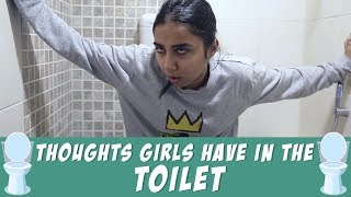 Thoughts Girls Have In The Toilet  MostlySane [upl. by Sitnerp]