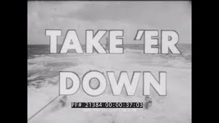 US NAVY SUBMARINE HISTORY amp TRAINING DOCUMENTARY FILM 19001954 quotTAKE ER DOWNquot 21384 [upl. by Willing]