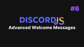 Discordjs v14 Bot — 6 MultiGuilded Welcome Messages [upl. by Agnimod]