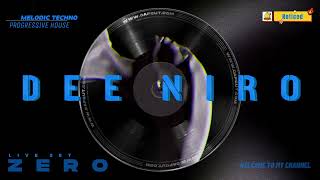 MELODIC TECHNO amp PROGRESSIVE HOUSE  DEE NIRO  ZERO [upl. by Corbett140]