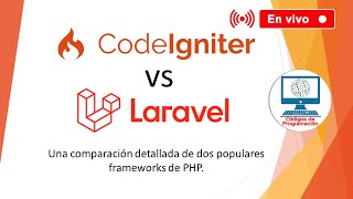 En vivo CodeIgniter vs Laravel [upl. by Terag]