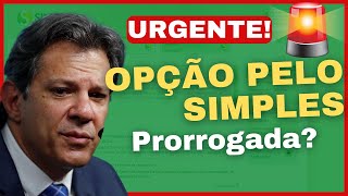 🚨 URGENTE Opção pelo Simples Nacional pode ser prorrogada [upl. by Alastair]