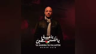 Ya Habiba Ya Falastin Beloved Palestine Maher Zain [upl. by Norris]