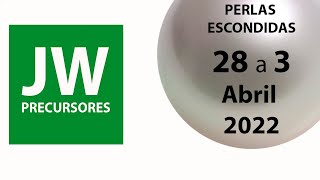 Comentarios Busquemos Perlas Escondidas 28 de MARZO al 3 de ABRIL 2022 [upl. by Theresina]