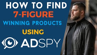 How to find 7figure dropshipping winning products using AdSpy  examples of winning products [upl. by Delle548]