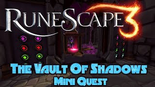 RS3 MiniQuest Guide  The Vault of Shadows  2021  Normal Speed  Runescape [upl. by Jeffers308]