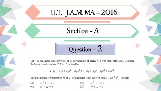 IIT JAM 2016 Mathematics Solution  Question 2  Linear Algebra  Annihilating Polynomial [upl. by Donahue80]