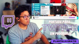 COMO HACER UN BANNER DE PORTADA PARA TWITCH GRATIS  Sin programas CON CANVA TheYisusPe twitch [upl. by Yrellih]