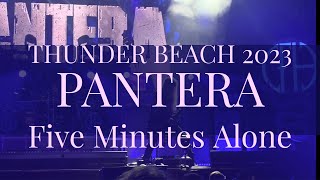 PANTERA 2023 Thunder Beach “ Five Minutes Alone” [upl. by Notnarb]