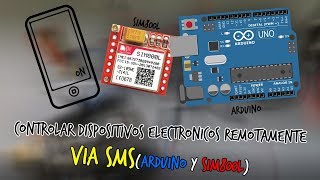 Controlar dispositivos electrónicos remotamente vía SMS  Arduino y SIM800L [upl. by Cheatham]