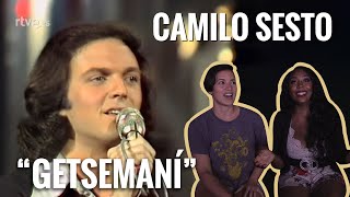 Camilo Sesto  quotGetsemaníquot  Reaction [upl. by Aketahs]