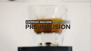 Espresso Machine Comparison PreInfusion [upl. by Dellora174]