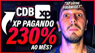 NOVO CDB 230 CDI da XP é Uma FARSA Mostrei Toda a Verdade [upl. by Nnor612]