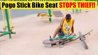 Pogo Stick Bike Seat STOPS BICYCLE THIEF [upl. by Naul]