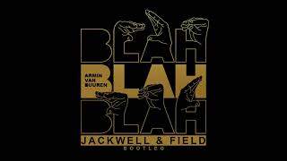 Armin van Buuren  Blah Blah Blah Jackwell amp Field Bootleg [upl. by Warden]