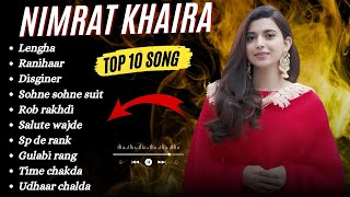 Nimrat Khaira All Songs  Nimrat Khaira New songs 2024  nimratkhaira song trending songs [upl. by Charmian]