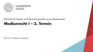 Medienrecht I – 3 Termin [upl. by Iadam]