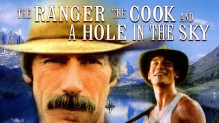 The Ranger The Cook and a Hole in the Sky  FULL MOVIE  Sam Elliot Jerry OConnell [upl. by Ojimmas]