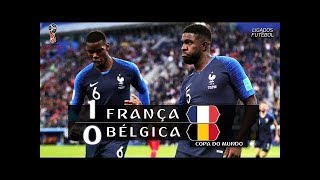 França 1 x 0 Bélgica  Gol e Melhores Momentos  Semifinal Copa do Mundo 2018 [upl. by Schulman343]