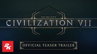 Sid Meier’s Civilization VII  Official Teaser Trailer [upl. by Mallory868]