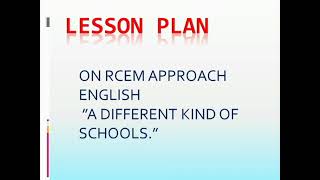 lesson plan on RCEM approach English quot A different kind of schoolquot [upl. by Cozza]