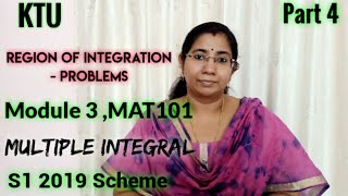 Multiple Integral Region of Integration Module 3  MAT101  S1  KTU Maths Part 4 [upl. by Eremahs]