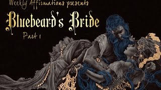 Mansion of Horrors Bluebeards Bride Part 1  Weekly Affirmations [upl. by Sauveur565]