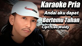 Karaoke Pria Seandainya aku dapat bertemu Tuhan eddymelodi [upl. by Hector]