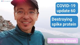 Destroying spike protein  COVID19 update 60 [upl. by Nnoved]