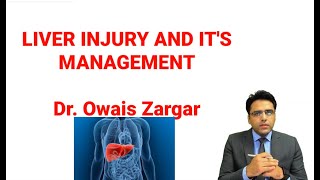 LIVER Part 7LIVER TRAUMA AND MANAGEMENT  Surgery Simplified by DrOwais Zargar [upl. by Alyal955]