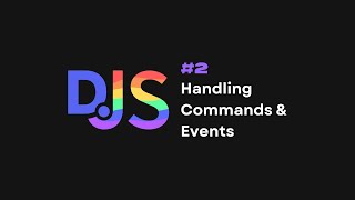 Discordjs v14 Bot — 2 Command and Event Handler [upl. by Weitzman514]