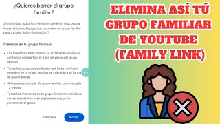 ⛔Como ELIMINAR DESVINCULAR GRUPO FAMILIAR DE GOOGLE YOUTUBE ELIMINAR GRUPO DE FAMILY LINK 2024✅ [upl. by Cychosz]