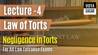 Law of Torts Lecture  4  Negligence in Tort  For All Law Entrance Exams  Vidya Sagar [upl. by Wang]