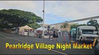 4K Pearlridge Village Night Market on 72724 in Aiea Oahu Hawaii [upl. by Pesek]