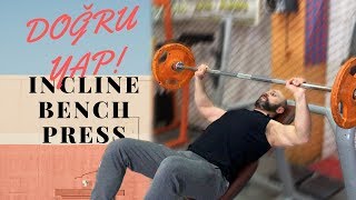 Incline Bench Press hareketi nasıl DOĞRU yapılır Adım adım anlatım [upl. by Baron]