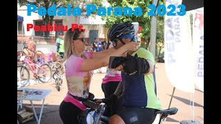 Pedala Parana 2023 em Peabiru Pr [upl. by Pammie863]