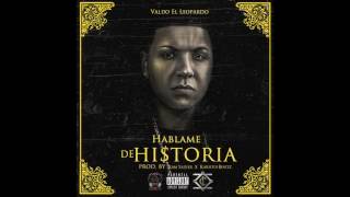 Valdo quotEl Leopardoquot  Hablame De Historia [upl. by Elle]