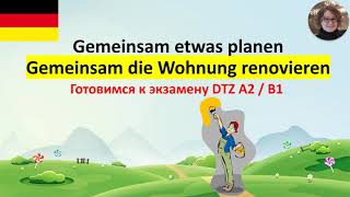 Gemeinsam etwas planen Wohnung renovieren DTZ A2B1 [upl. by Kronick195]