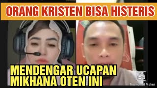 BANYAK ORANG KRISTEN HISTERIS DENGAR PERNYATAAN MIKHANA INI [upl. by Center]